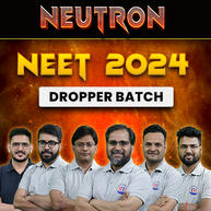 Neutron NEET 2024 Droppers Batch